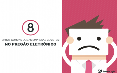 8 erros comuns que as empresas cometem no pregão eletrônico